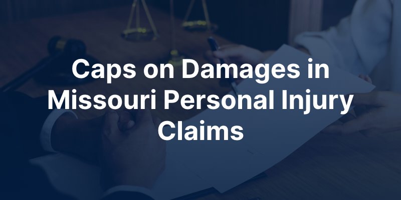 Missouri personal injury claims caps on damages