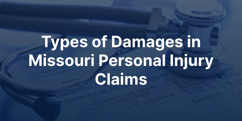 types of damages in Missouri personal injury claims